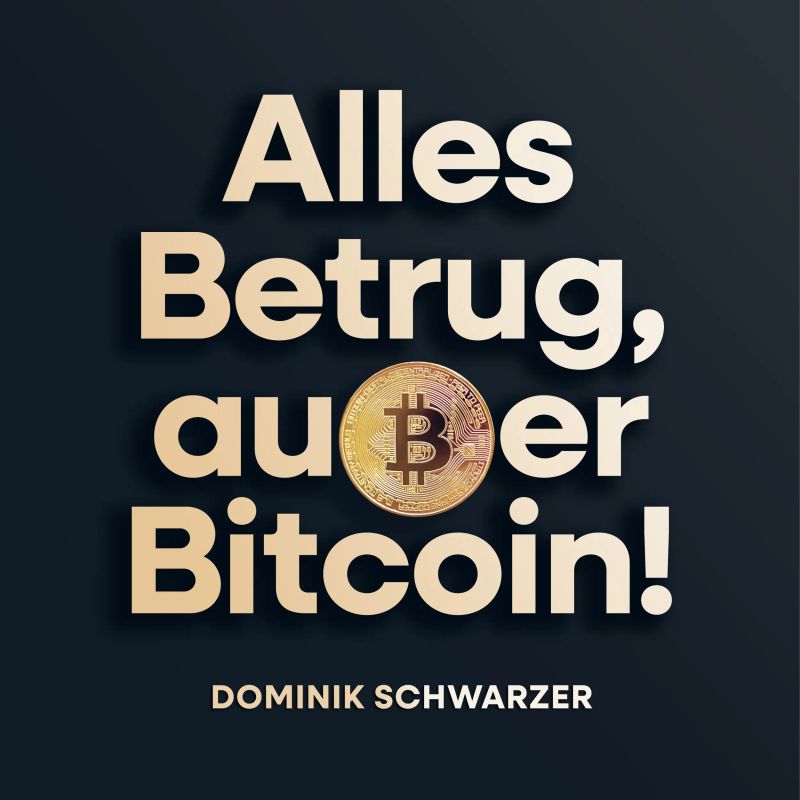Alles Betrug, außer Bitcoin!