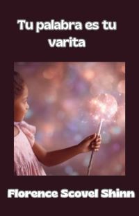 Tu palabra es tu varita (traducido)