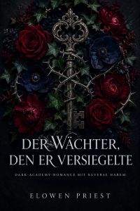 Der Wächter, den er versiegelte