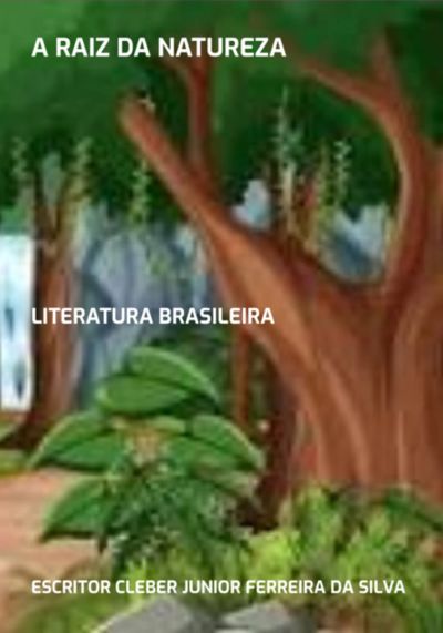 A  Raiz Da Natureza
