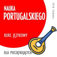 Nauka portugalskiego (kurs językowy dla początkujących)