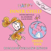 Inner Child - Instrumentale Klangreise nach Innen, Vol. 4