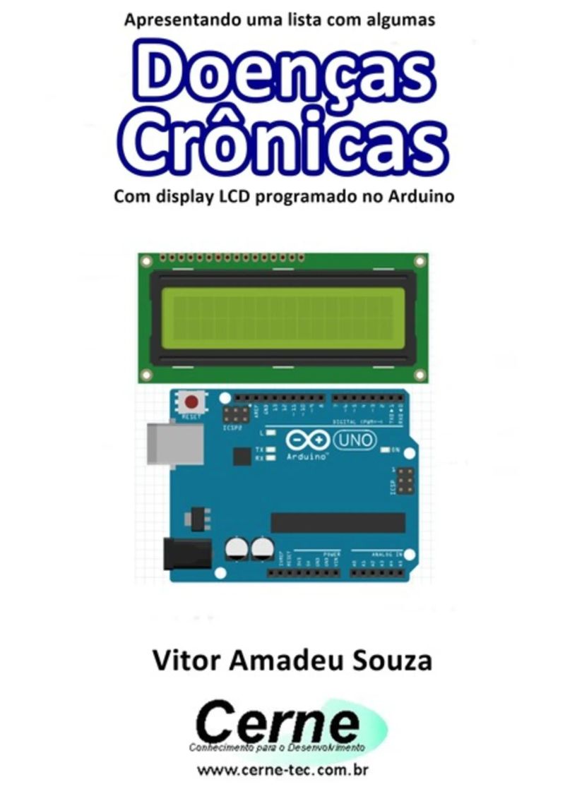 Apresentando Uma Lista Com Algumas Doenças Crônicas Com Display Lcd Programado No Arduino