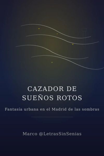 Cazador de suenos rotos