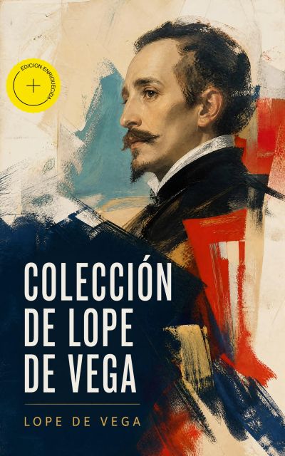 Colección de Lope de Vega (Anotado)