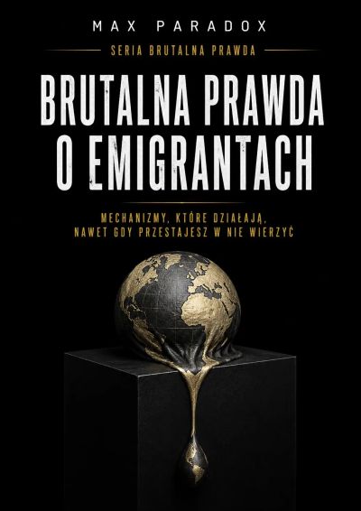 Brutalna prawda o emigrantach - Mechanizmy, które działają, nawet gdy przestajesz w nie wierzyć