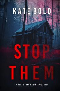 Stop Them (A Beth Drake FBI Suspense Thriller—Book Eleven)
