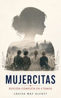 Mujercitas - Edición Completa en 4 Tomos