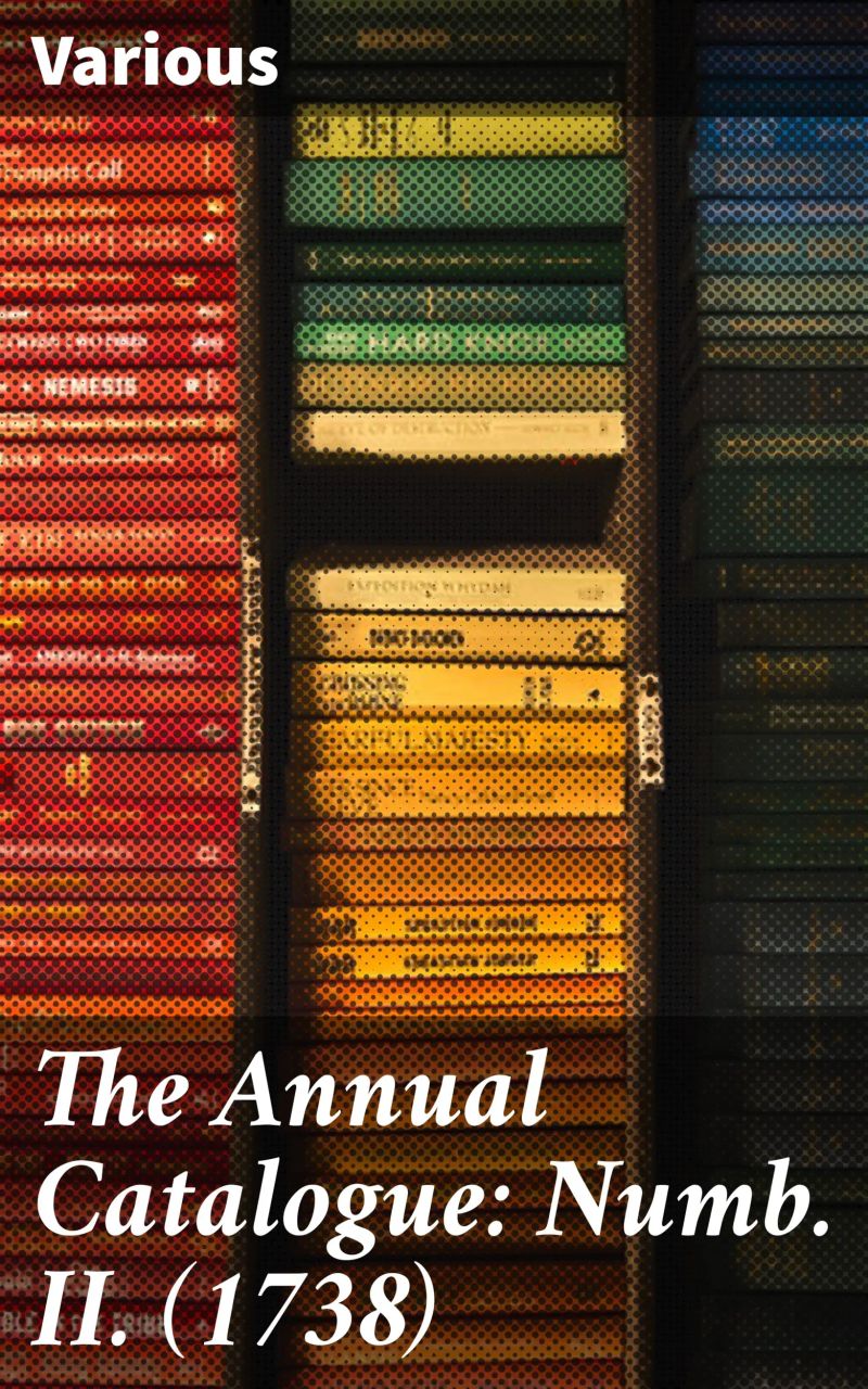 The Annual Catalogue: Numb. II. (1738)