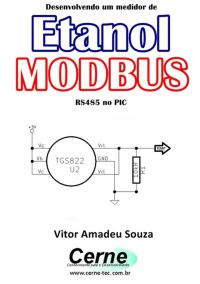 Desenvolvendo Um Medidor De Etanol Modbus  Rs485 No Pic
