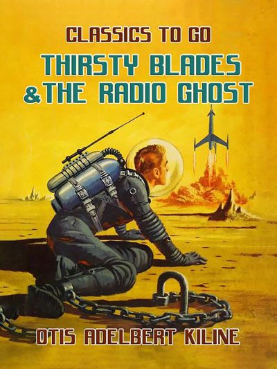 Thirsty Blades & The Radio Ghost