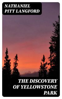 The Discovery of Yellowstone Park