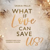 What if love can save us?
