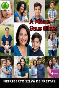 A Mãe E  Seus Filhos