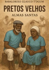 Pretos Velhos -  Almas Santas