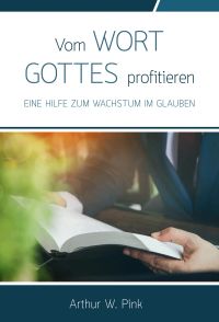 Vom Wort Gottes profitieren