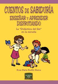 Cuentos de sabiduría. Enseñar y aprender disfrutando
