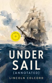 Under Sail (Annotated)