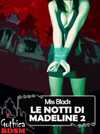 Le notti di madeline 2 (bdsm)