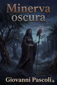 Minerva oscura / Prolegomeni: la costruzione morale del poema di Dante