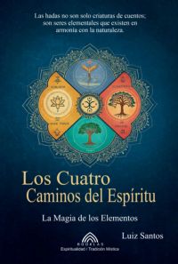 Los Cuatro Caminos Del Espíritu
