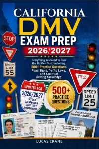 CALIFORNIA DMV EXAM PREP 2026/2027