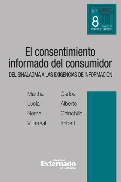 El consentimiento informado del consumidor. Del sinalagma a las exigencias de información.
