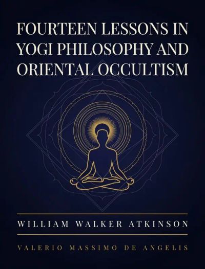 Fourteen Lessons in Yogi Philosophy