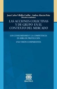 Las acciones colectivas y de grupo en el contexto del mercado