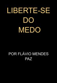 Liberte-se Do Medo