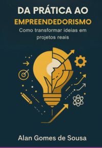Da Prática Ao Empreendedorismo