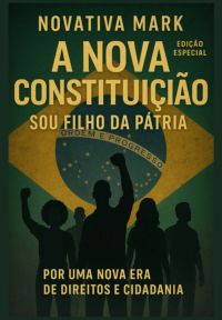 A Nova Constituição: Sou Filho Da Pátria