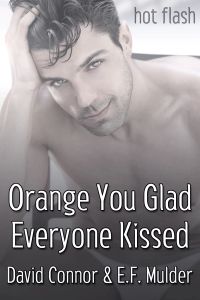 Orange You Glad Everyone Kissed