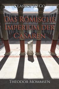 Das Römische Imperium der Cäsaren