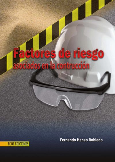 Factores de riesgo asociados a la construcción