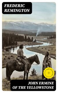John Ermine of the Yellowstone