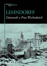 Dziennik z Prus Wschodnich. Zapiski lekarza z lat 1945-47