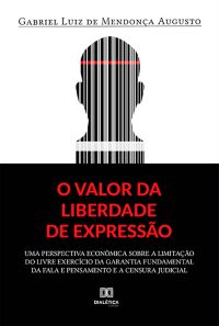 O valor da liberdade de expressão