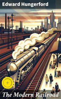 The Modern Railroad