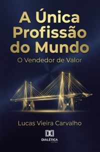A Única Profissão do Mundo
