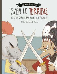 Pas de chevaliers pour les pirates!