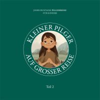 Kleiner Pilger auf großer Reise – Teil 2