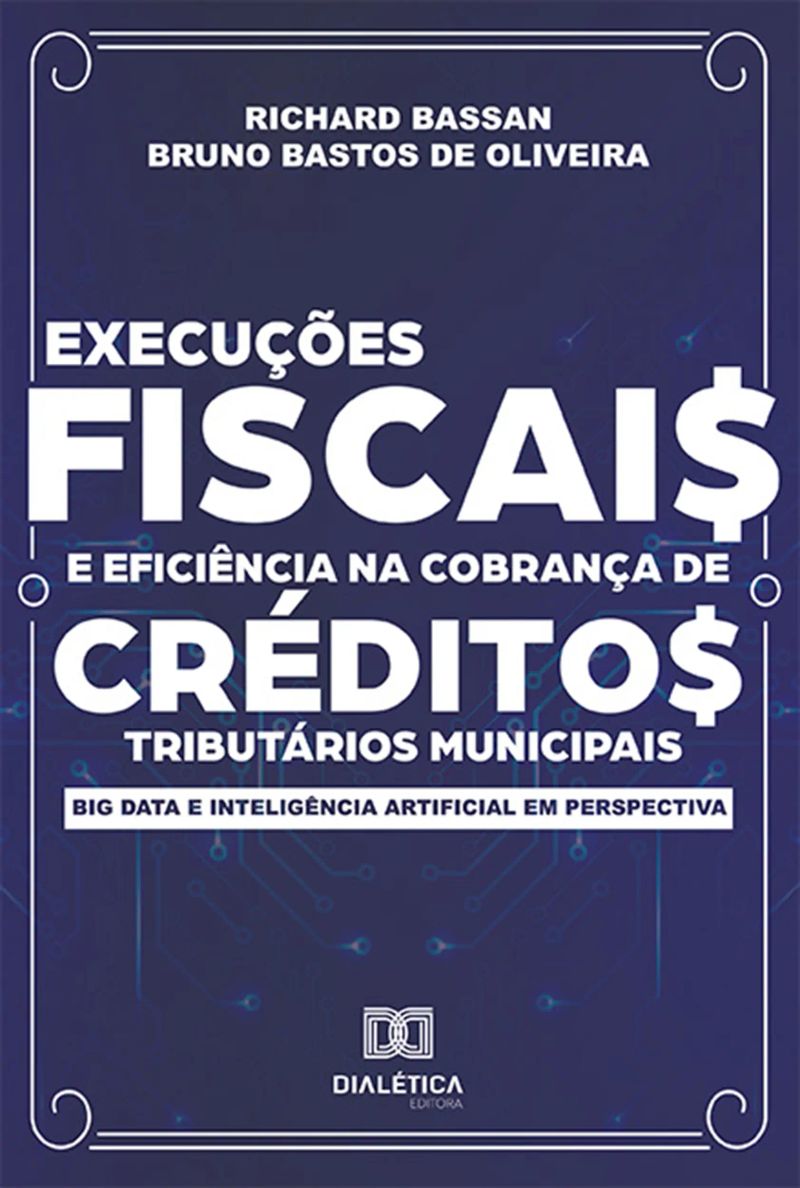 Execuções fiscais e eficiência na cobrança de créditos tributários municipais