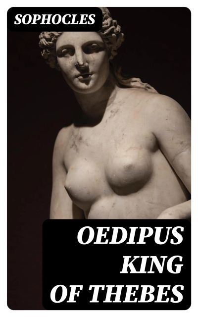 Oedipus King of Thebes