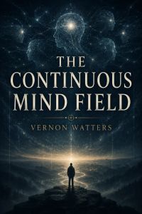 the continuous mind field