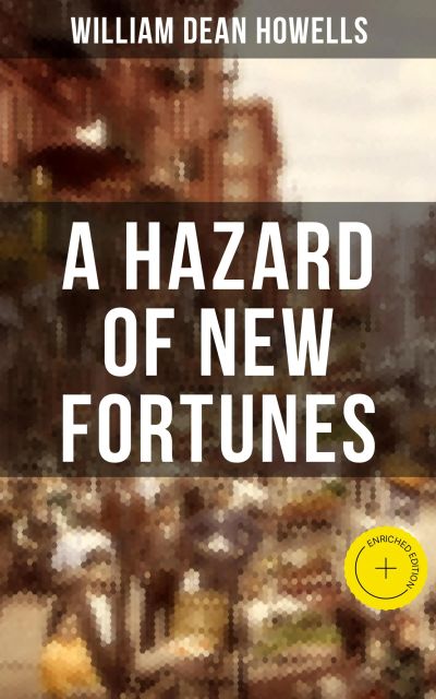 A HAZARD OF NEW FORTUNES