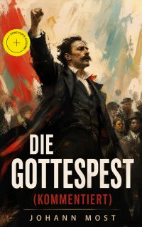 Die Gottespest (Kommentiert)