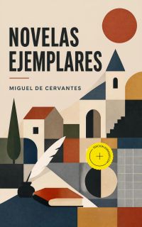 Novelas Ejemplares (Anotado)