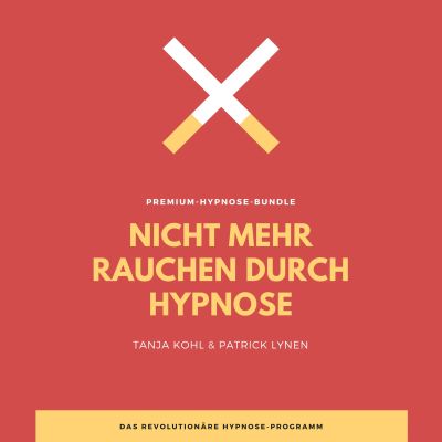 Nicht mehr Rauchen durch Hypnose (Premium-Bundle)
