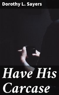 Have His Carcase